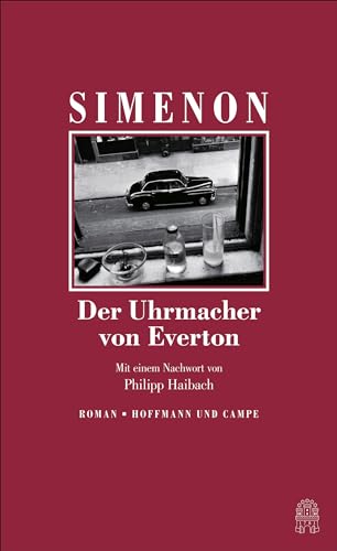 Der Uhrmacher von Everton: Roman. Mit e. Nachw. v. Philipp Haibach (Die großen Romane) von Hoffmann und Campe