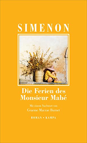 Die Ferien des Monsieur Mahé: Roman (Georges Simenon: Die großen Romane)
