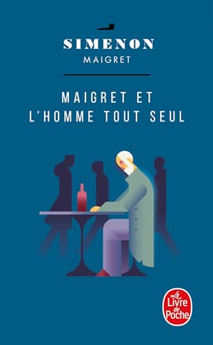 Maigret et l' homme tout seul (Ldp Simenon) von Livre de Poche