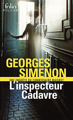 L'inspecteur Cadavre: Le Commissaire Maigret L'inspecteur Cadavre: Le Commissaire Maigret von Folio