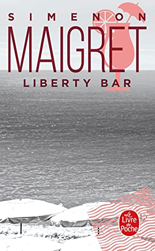 Maigret : Liberty Bar (Inspector Maigret Mysteries)