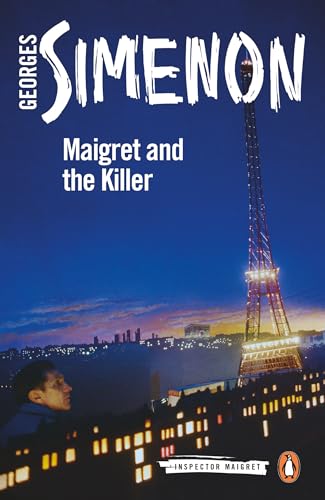 Maigret and the Killer: Inspector Maigret #70 Maigret and the Killer: Inspector Maigret #70 von Penguin Books