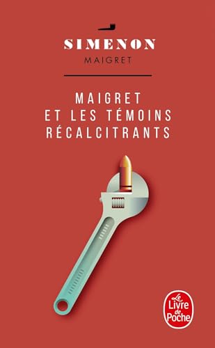 Maigret et les témoins récalcitrants