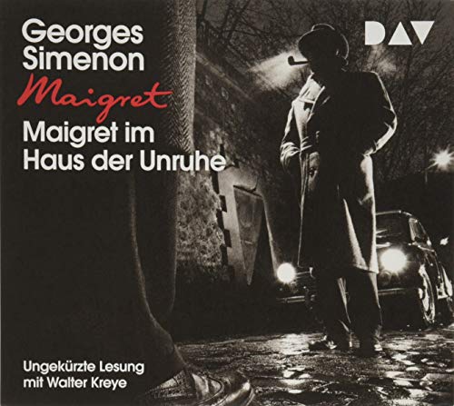 Maigret im Haus der Unruhe: 0. Fall. Ungekürzte Lesung mit Walter Kreye (4 CDs) (Georges Simenon) von Audio Verlag Der GmbH
