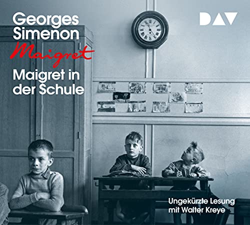 Maigret in der Schule: 44. Fall. Ungekürzte Lesung mit Walter Kreye (4 CDs) (Georges Simenon)