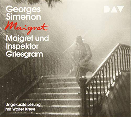 Maigret und Inspektor Griesgram: 101. Fall. Ungekürzte Lesung mit Walter Kreye (2 CDs) (Georges Simenon)