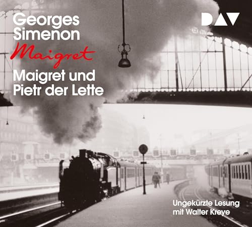 Maigret und Pietr der Lette: 1. Fall. Ungekürzte Lesung mit Walter Kreye (4 CDs) (Georges Simenon) von Audio Verlag Der GmbH