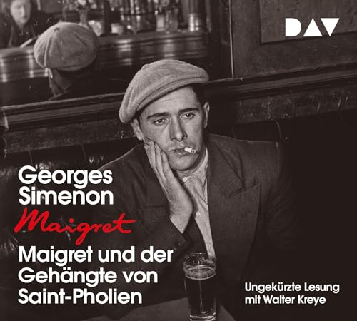 Maigret und der Gehängte von Saint-Pholien: 3. Fall. Ungekürzte Lesung mit Walter Kreye (4 CDs) (Georges Simenon) von Der Audio Verlag, Dav