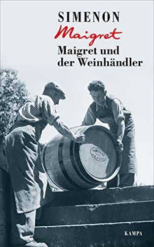 Maigret und der Weinhändler (Georges Simenon: Maigret) von Kampa Verlag