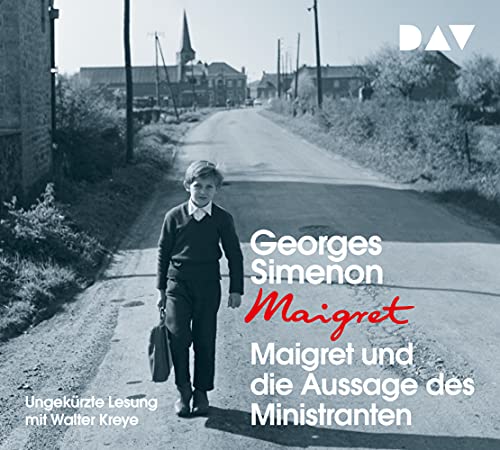 Maigret und die Aussage des Ministranten: 99. Fall. Ungekürzte Lesung mit Walter Kreye (1 CD) (Georges Simenon) von Der Audio Verlag, Dav