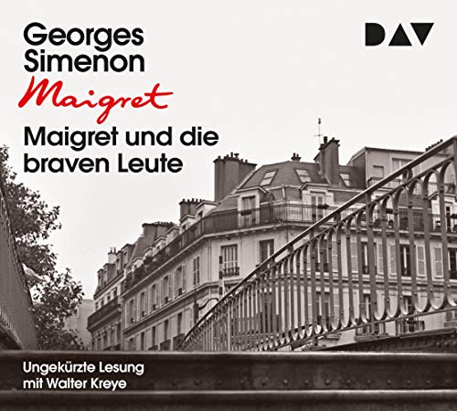 Maigret und die braven Leute: 58. Fall. Ungekürzte Lesung mit Walter Kreye (4 CDs) (Georges Simenon) von Der Audio Verlag, Dav
