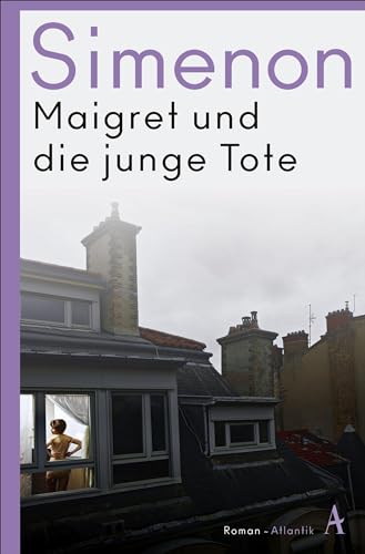 Maigret und die junge Tote: Das Buch zum Film MAIGRET (Kommissar Maigret) von Atlantik Verlag