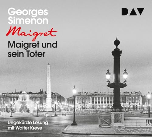 Maigret und sein Toter: 29. Fall. Ungekürzte Lesung mit Walter Kreye (5 CDs) (Georges Simenon) von Der Audio Verlag, Dav