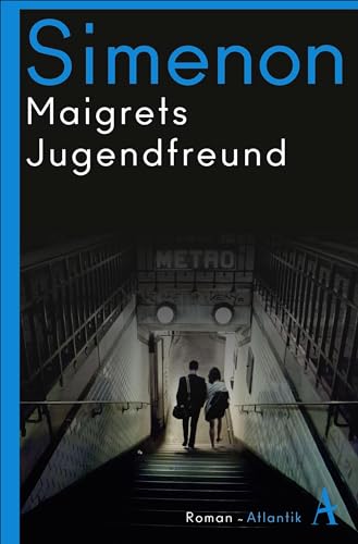 Maigrets Jugendfreund: Roman