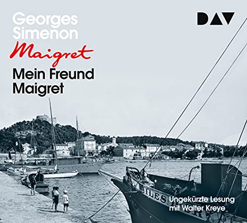 Mein Freund Maigret: 31. Fall. Ungekürzte Lesung mit Walter Kreye (4 CDs) (Georges Simenon) von Audio Verlag Der GmbH