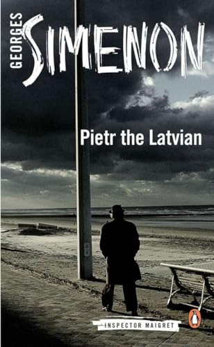 Pietr the Latvian: Inspector Maigret #1 Pietr the Latvian: Inspector Maigret #1