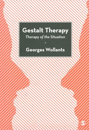 Gestalt Therapy: Therapy Of The Situation von Sage Publications