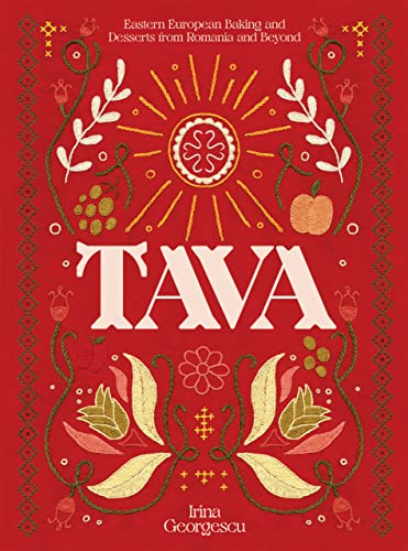 Tava: Eastern European Baking and Desserts From Romania & Beyond von Hardie Grant Books