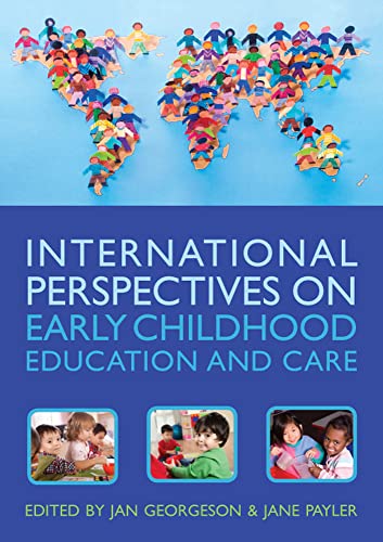 International Perspectives On Early Childhood Education And Care von Open University Press