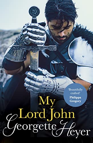 My Lord John: Gossip, scandal and an unforgettable historical adventure My Lord John: Gossip, scandal and an unforgettable historical adventure von Arrow