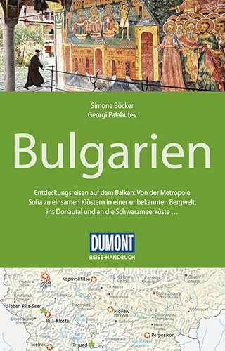 DuMont Reise-Handbuch Reiseführer Bulgarien: mit Extra-Reisekarte: Entdeckungsreisen auf dem Balkan: Von der Metropole Sofia zu einsamen Klöstern in ... Schwarzmeerküste . . .. mit Extra-Reisekarte