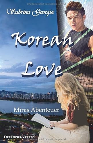 Korean Love: Miras Abenteuer von 978-3-96713-000-3