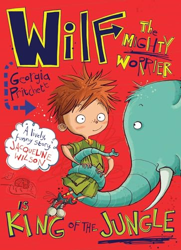 Wilf the Mighty Worrier is King of the Jungle: Book 3 von Quercus Children's Books