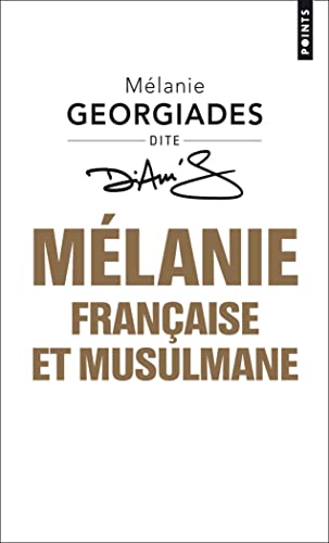 Mélanie, française et musulmane: Biographie