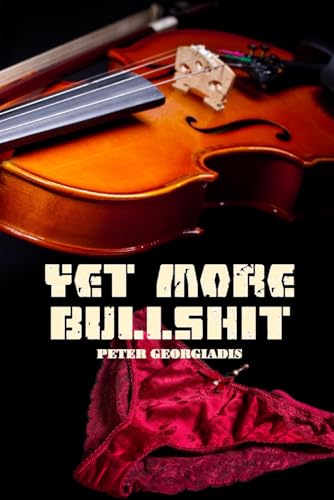 Yet More Bullshit von Independently published
