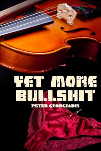 Yet More Bullshit von Independently published