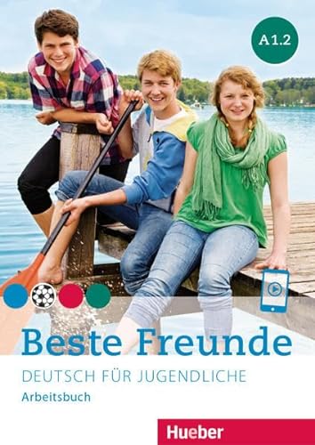 Beste Freunde A1.2: Deutsch für Jugendliche.Deutsch als Fremdsprache / Arbeitsbuch von Hueber Verlag