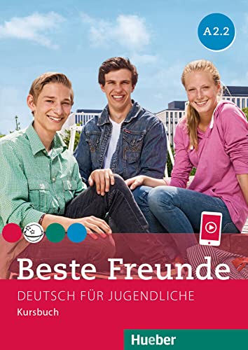 Beste Freunde A2.2: Deutsch für Jugendliche.Deutsch als Fremdsprache / Kursbuch von Hueber