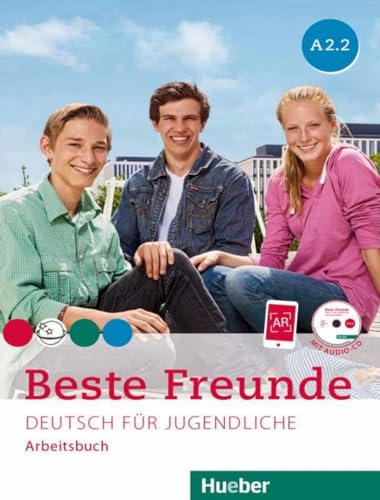Beste Freunde A2.2: Deutsch für Jugendliche.Deutsch als Fremdsprache / Arbeitsbuch mit Audio-CD von Hueber Verlag GmbH