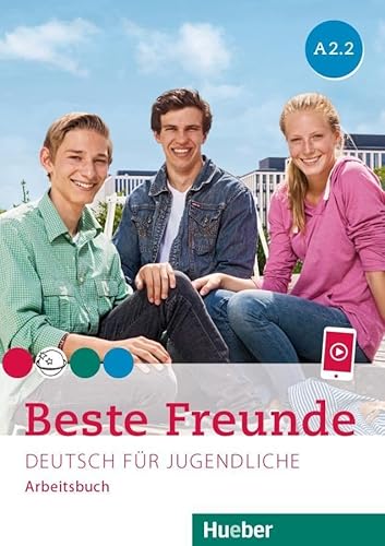Beste Freunde A2.2: Deutsch für Jugendliche.Deutsch als Fremdsprache / Arbeitsbuch mit Audios online Beste Freunde A2.2: Deutsch für Jugendliche.Deutsch als Fremdsprache / Arbeitsbuch mit Audios online von Hueber