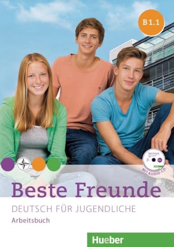 Beste Freunde B1.1: Deutsch für Jugendliche.Deutsch als Fremdsprache / Arbeitsbuch mit Audio-CD