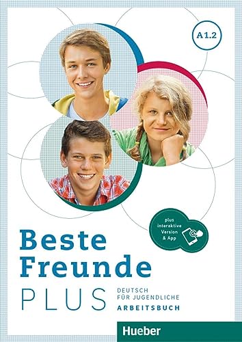 Beste Freunde PLUS A1.2: Deutsch für Jugendliche .Deutsch als Fremdsprache / Arbeitsbuch plus interaktive Version