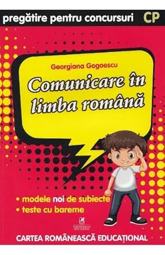 Comunicare In Limba Romana. Pregatire Pentru Concursuri. Clasa Pregatitoare Comunicare In Limba Romana. Pregatire Pentru Concursuri. Clasa Pregatitoare von Cartea Romaneasca Educational