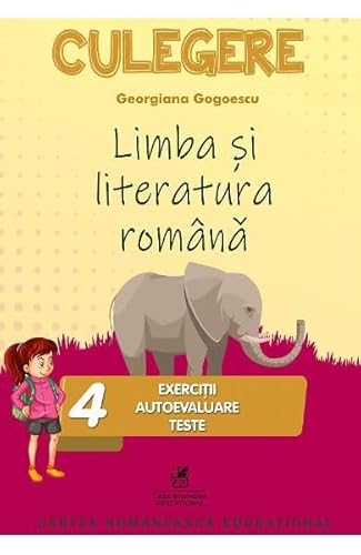 Limba Romana. Exercitii. Autoevaluare. Teste. Clasa A 4-A