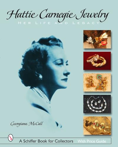 Hattie Carnegie Jewelry: Her Life And Legacy von Schiffer Publishing