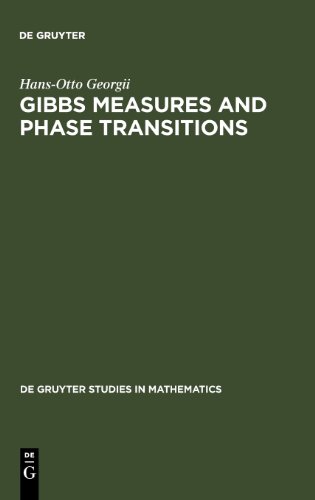 Gibbs Measures and Phase Transitions (De Gruyter Studies in Mathematics, Band 9) von De Gruyter