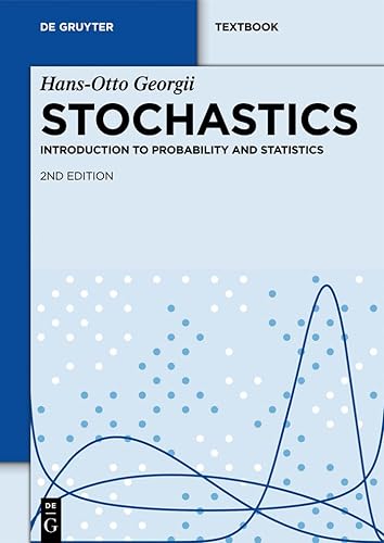 Stochastics: Introduction To Probability And Statistics (De Gruyter Textbook) von de Gruyter
