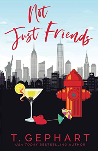 Not Just Friends (Hot in the City, Band 3) von T Gephart