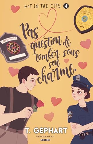 Pas question de tomber sous son charme: Hot in the City, T4 von PEMBERLEY