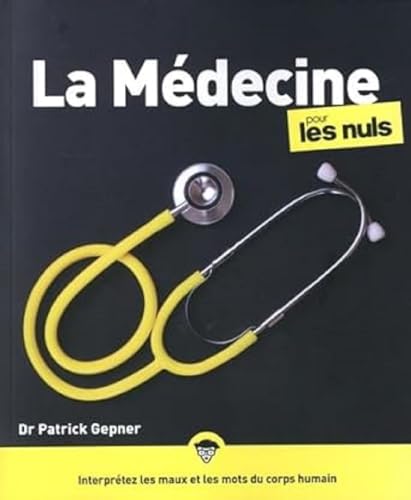 La Médecine pour les Nuls, grand format, 2e éd von POUR LES NULS