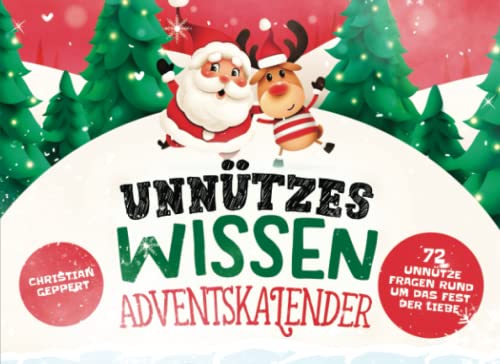Unnützes Wissen Adventskalender: 72 unnütze Fragen rund um das Fest der Liebe von Independently published
