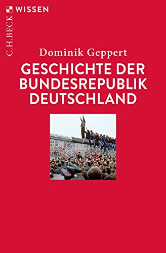 Geschichte der Bundesrepublik Deutschland (Beck'sche Reihe)