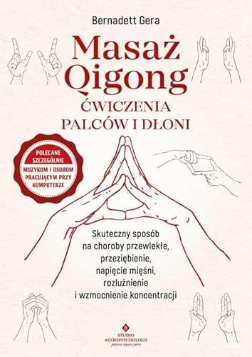 Masaż Qigong ćwiczenia palców i dłoni von Studio Astropsychologii