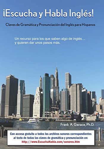 ¡Escucha y Habla Inglés!: Claves de Gramática y Pronunciación del Inglés para Hispanos von Booksurge Publishing