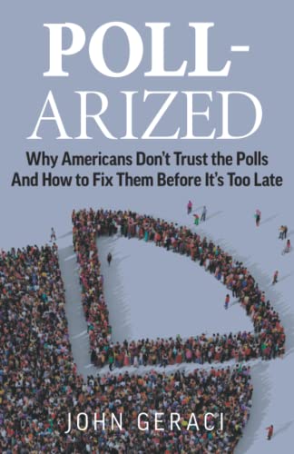 POLL-ARIZED: Why Americans Don’t Trust the Polls And How to Fix Them Before It’s Too Late von Houndstooth Press