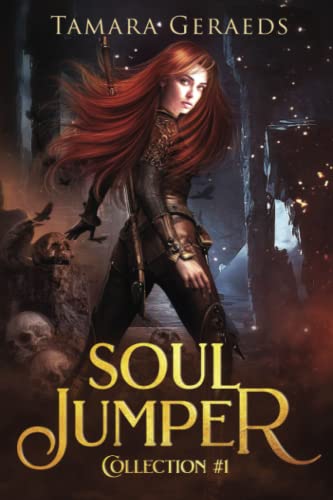 Soul Jumper Collection #1: a supernatural urban fantasy action adventure (Soul Jumper short story series) (Soul Jumper Paperback Collection, Band 1)